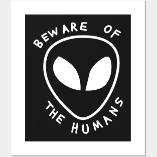 Beware Of The Humans Posters and Art